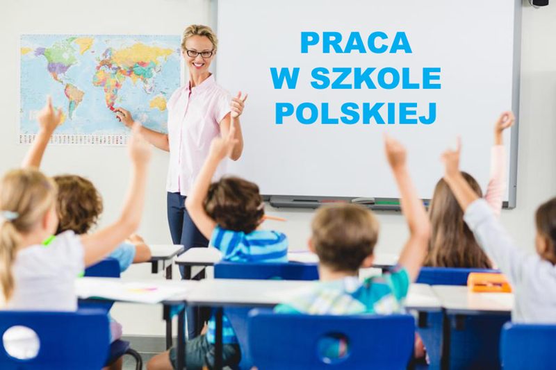 Aktualne oferty pracy w Szkole Polskiej – rok szkolny 2021/2022